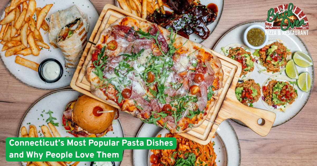 Connecticut’s Most Popular Pasta Dishes & Why People Love Them